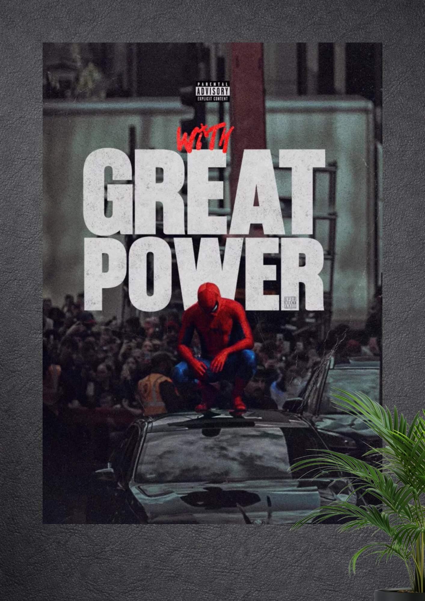 SPIDER-MAN WITH GREAT POWER PARENTAL ADVISORY WALL ART POSTER