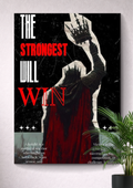 THE STRONGEST WILL WIN | MOTIVATIONAL POSTER