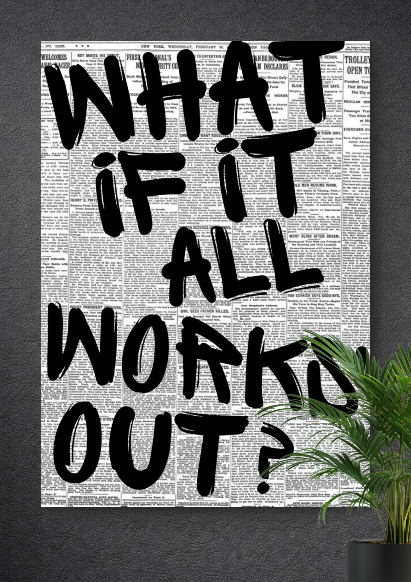 WHAT IF IT ALL WORKS OUT? | MOTIVATIONAL POSTER