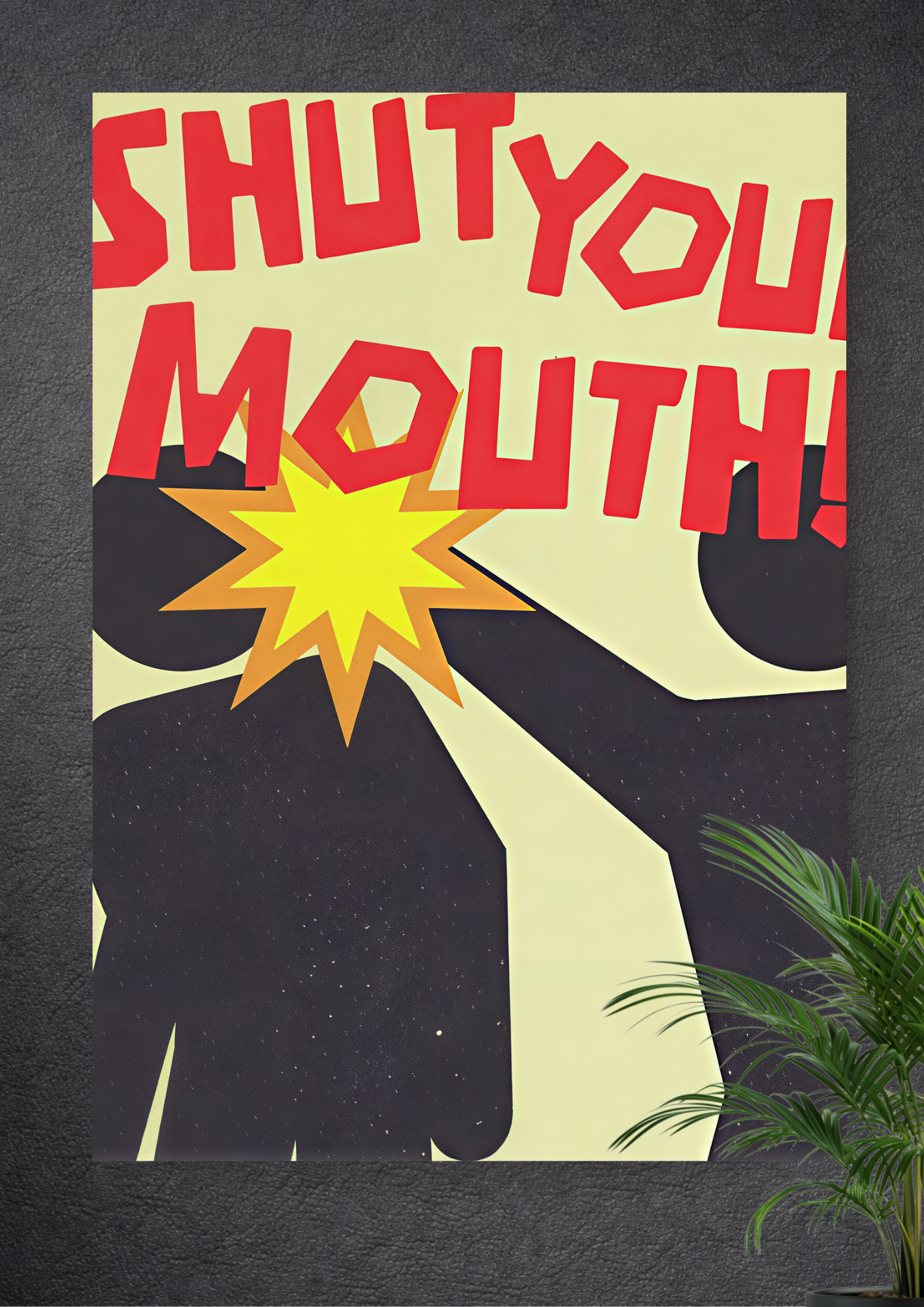 SHUT YOUR MOUTH | PLEASE STOP TALKING | KEEP IT QUIET
