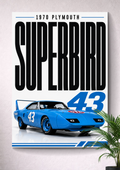 1970 PLYMOUTH SUPERBIRD: THE KING #43 | NASCAR POSTER