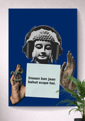 INSaan BAN JAAO, BAHUT SCOPE HAI | PEACE MODE: ACTIVATED | NIRVANA WITH HEADPHONES