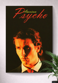 AMERICAN PSYCHO | PERFECTION HAS A DARK SIDE | LOOKS CAN BE DECEIVING