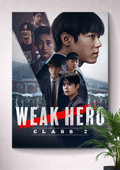 WEAK HERO CLASS 2 | STRENGTH ISN'T ALWAYS PHYSICAL | EVERY BATTLE HAS A PRICE.
